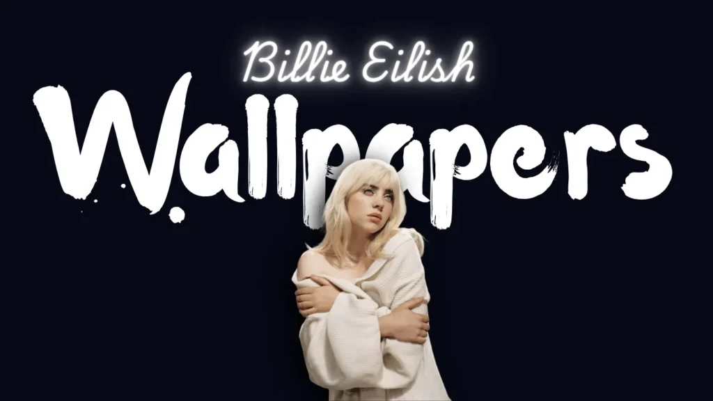Billie Eilish Wallpapers
