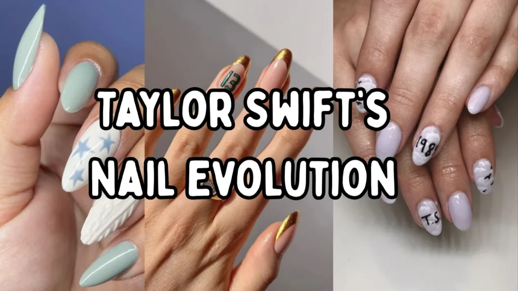 Taylor Swift Nails Evolution