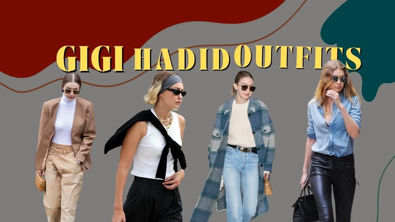 Gigi Hadid Outfits